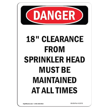 Signmission Safety Sign, OSHA Danger, 14" Height, Rigid Plastic, 18 Clearance From Sprinkler Head, Portrait OS-DS-P-1014-V-2372